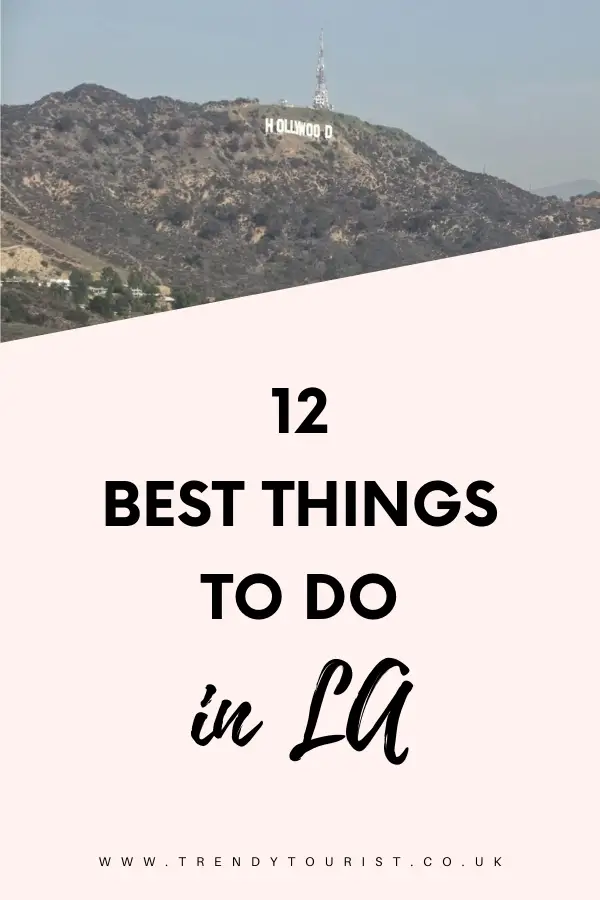 12 Best Things to Do in LA