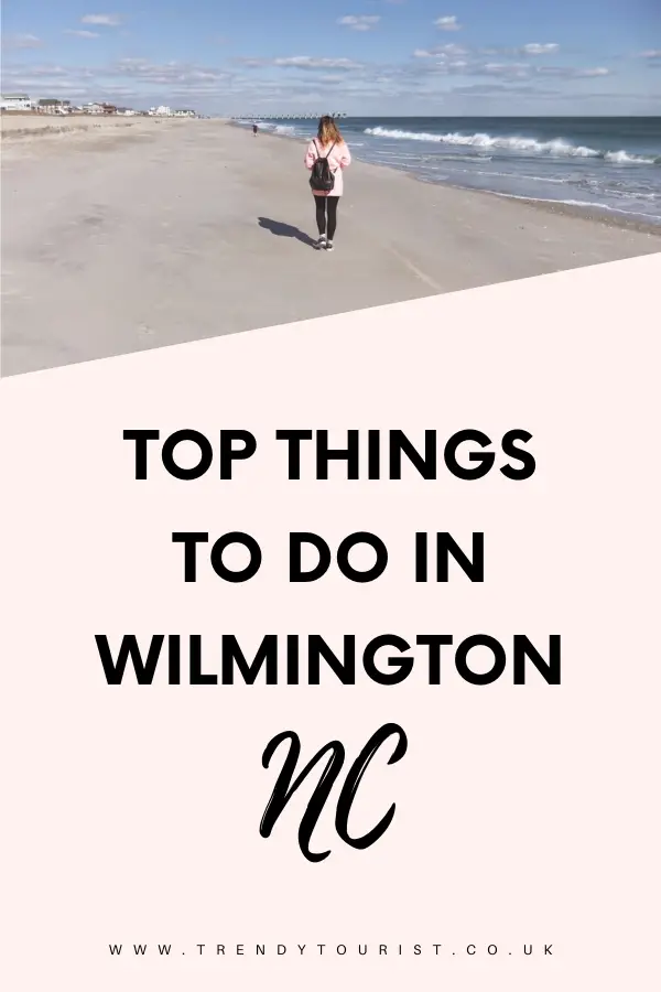 Top Things to Do in Wilmington NC