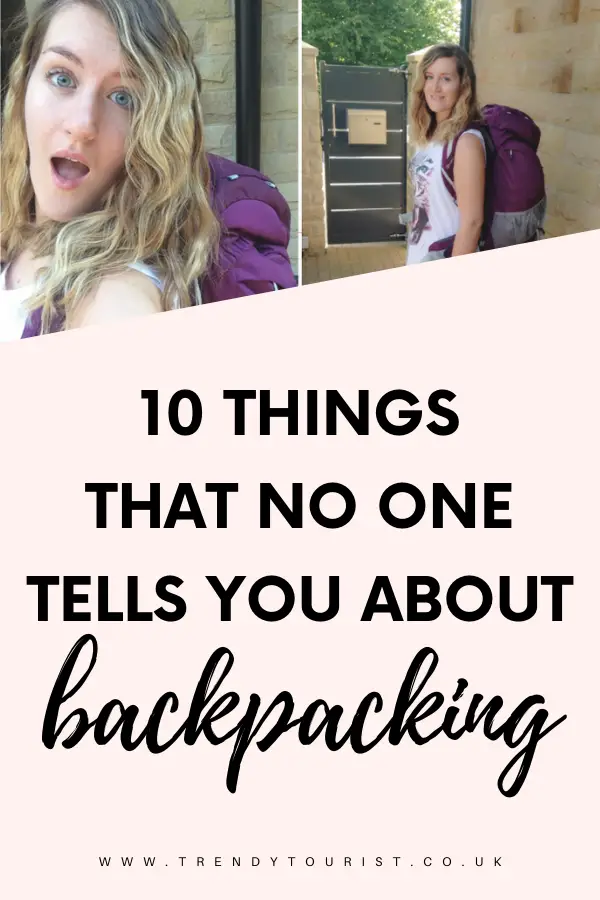 10 Things That No One Tells You About Backpacking