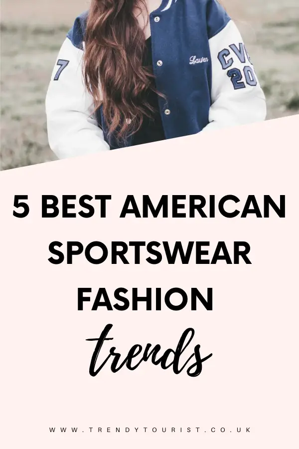 5 Best American Sportswear Fashion Trends