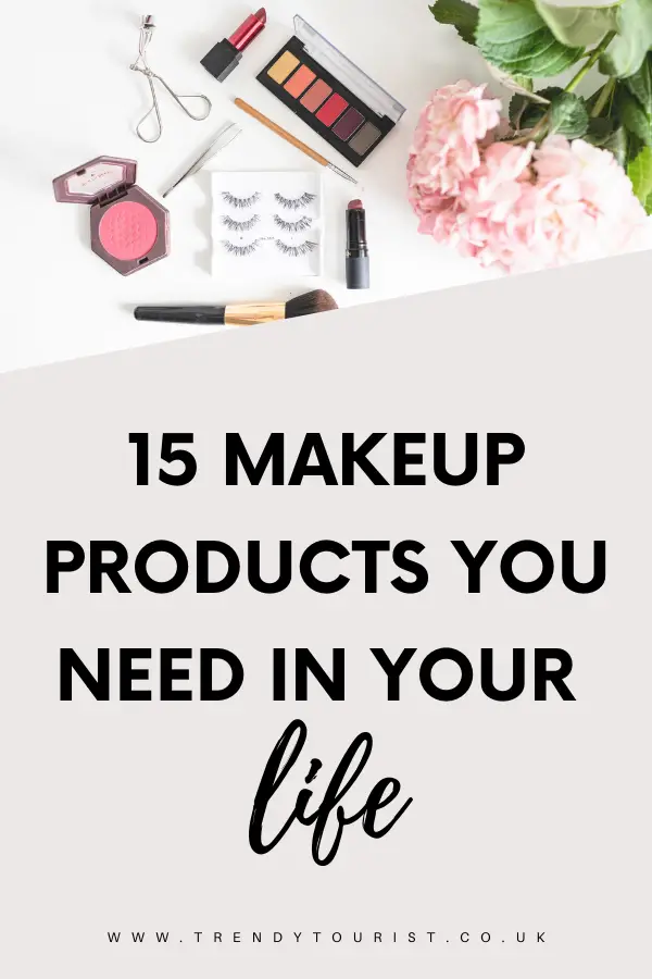 15 Makeup Products You Need in Your Life