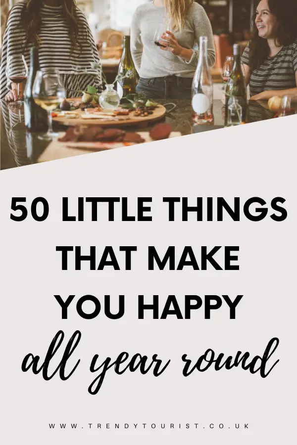 50 Little Things That Make You Happy All Year Round