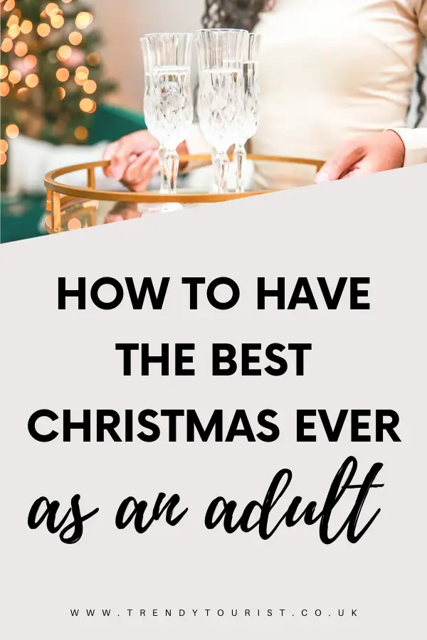 How to Have the Best Christmas Ever as an Adult