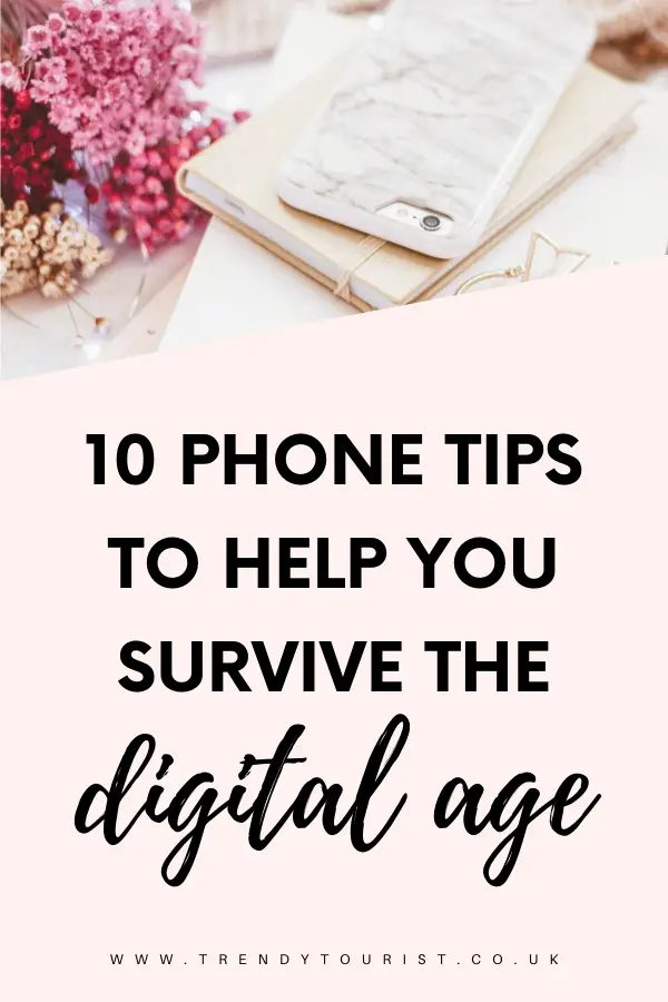 10 Phone Tips to Help You Survive the Digital Age