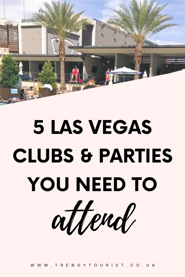 5 Las Vegas Clubs & Parties You Need to Attend