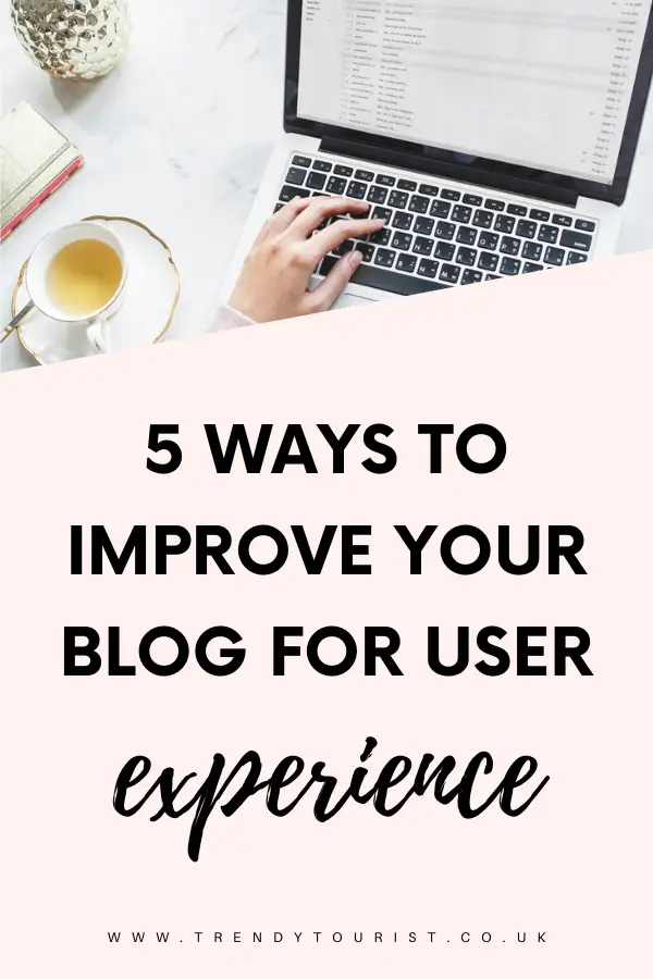 5 Ways to Improve Your Blog for User Experience