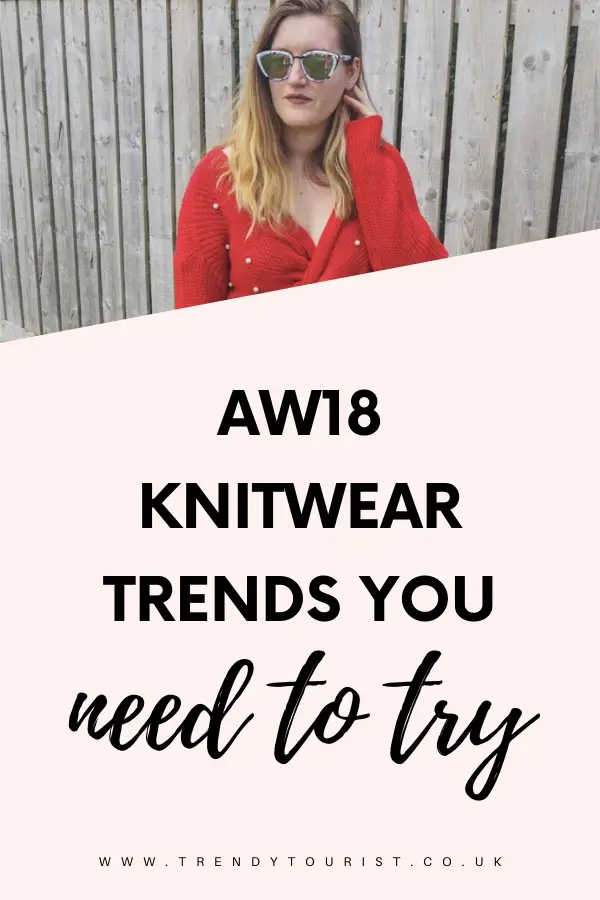 AW18 Knitwear Trends You Need to Try