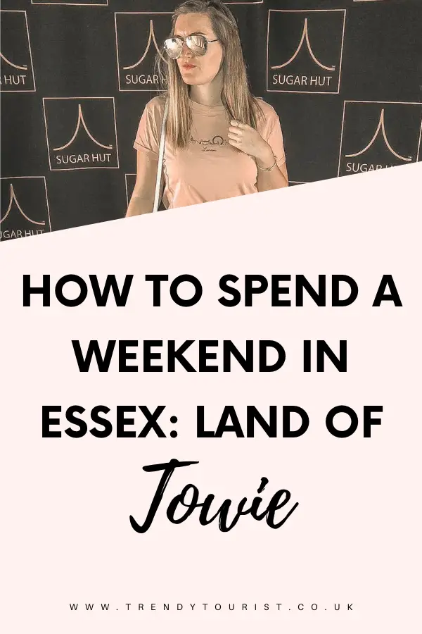 How to Spend a Weekend in Essex