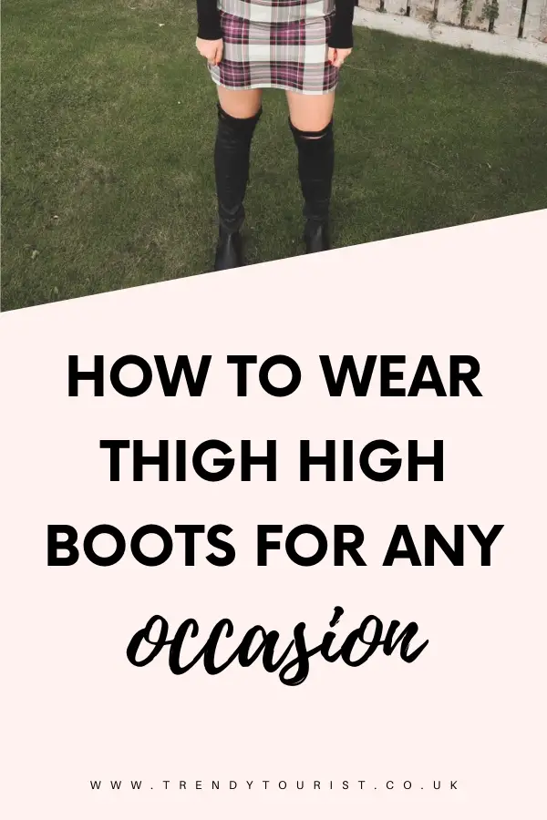 How to Wear Thigh High Boots for Any Occasion
