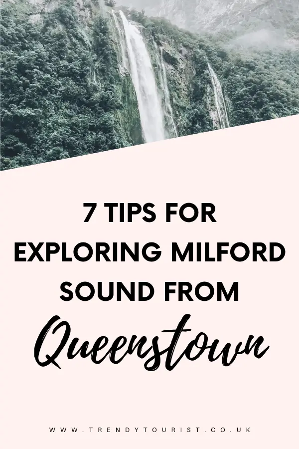 7 Tips for Exploring Milford Sound from Queenstown