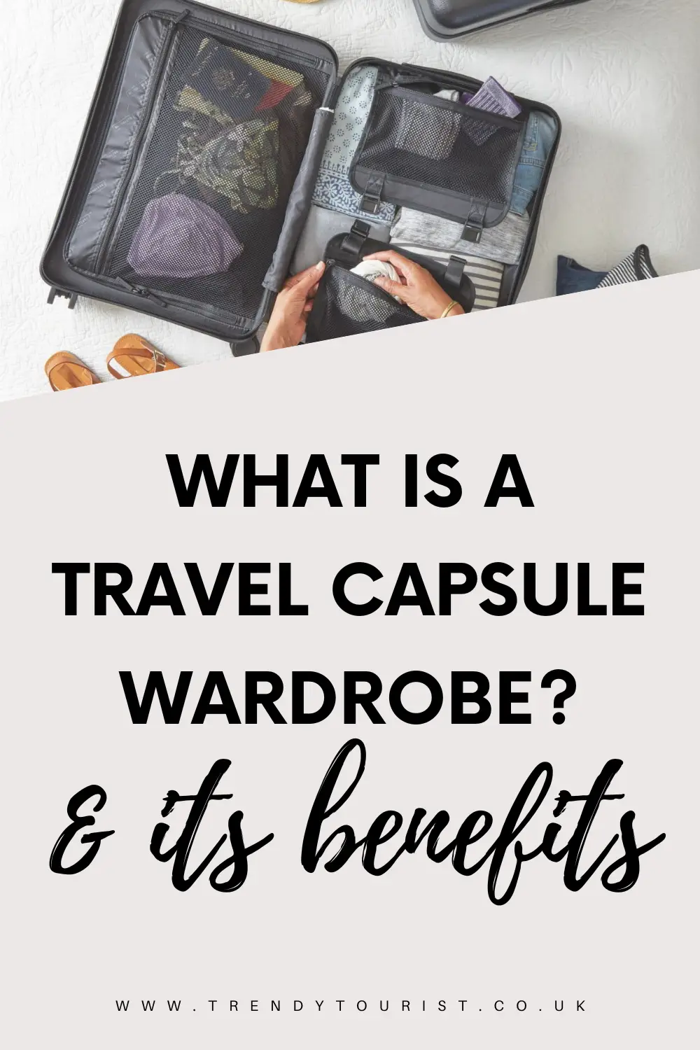 What is a Travel Capsule Wardrobe and Travel Capsule Wardrobe Benefits