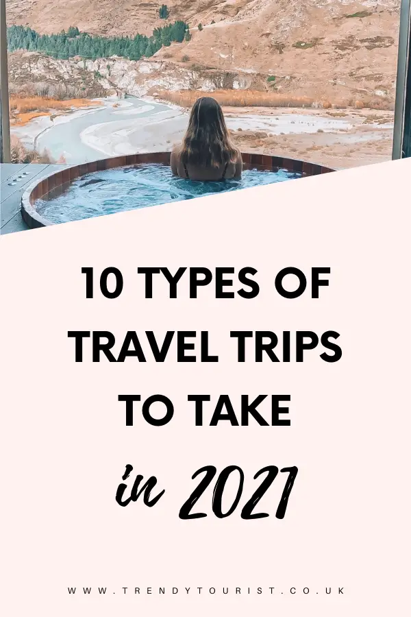 10 Types of Travel Trips to Take