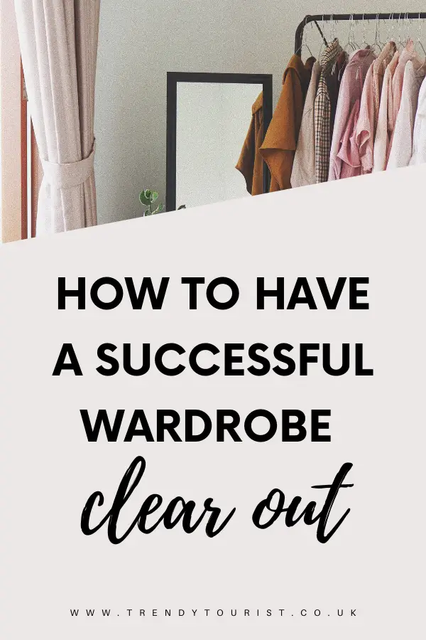 How to Have a Successful Wardrobe Clear Out