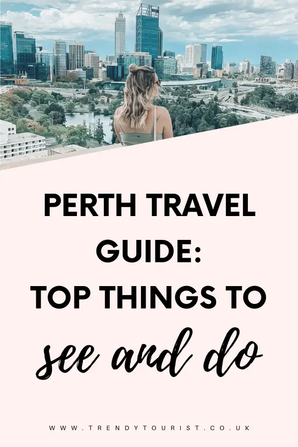Perth Travel Guide Top Things to See and Do