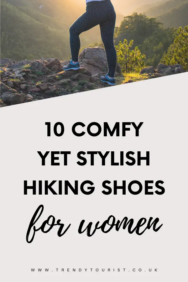 10 Comfy Yet Stylish Hiking Shoes for Women