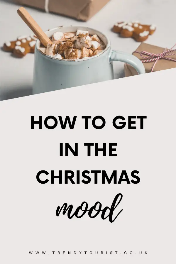 How to Get in the Christmassy Mood - 15 Things to Do