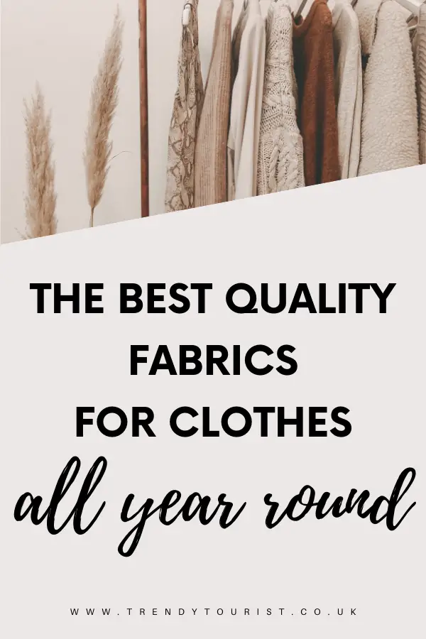 The Best Quality Fabrics for Clothes All Year Round