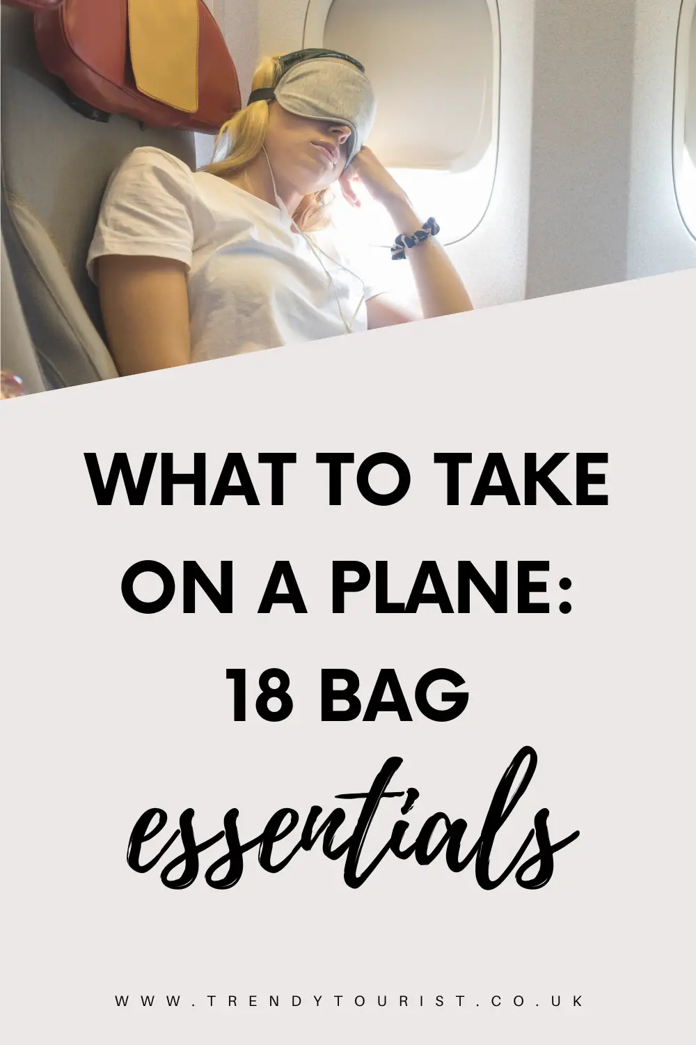 What to Take on a Plane: 18 Bag Essentials