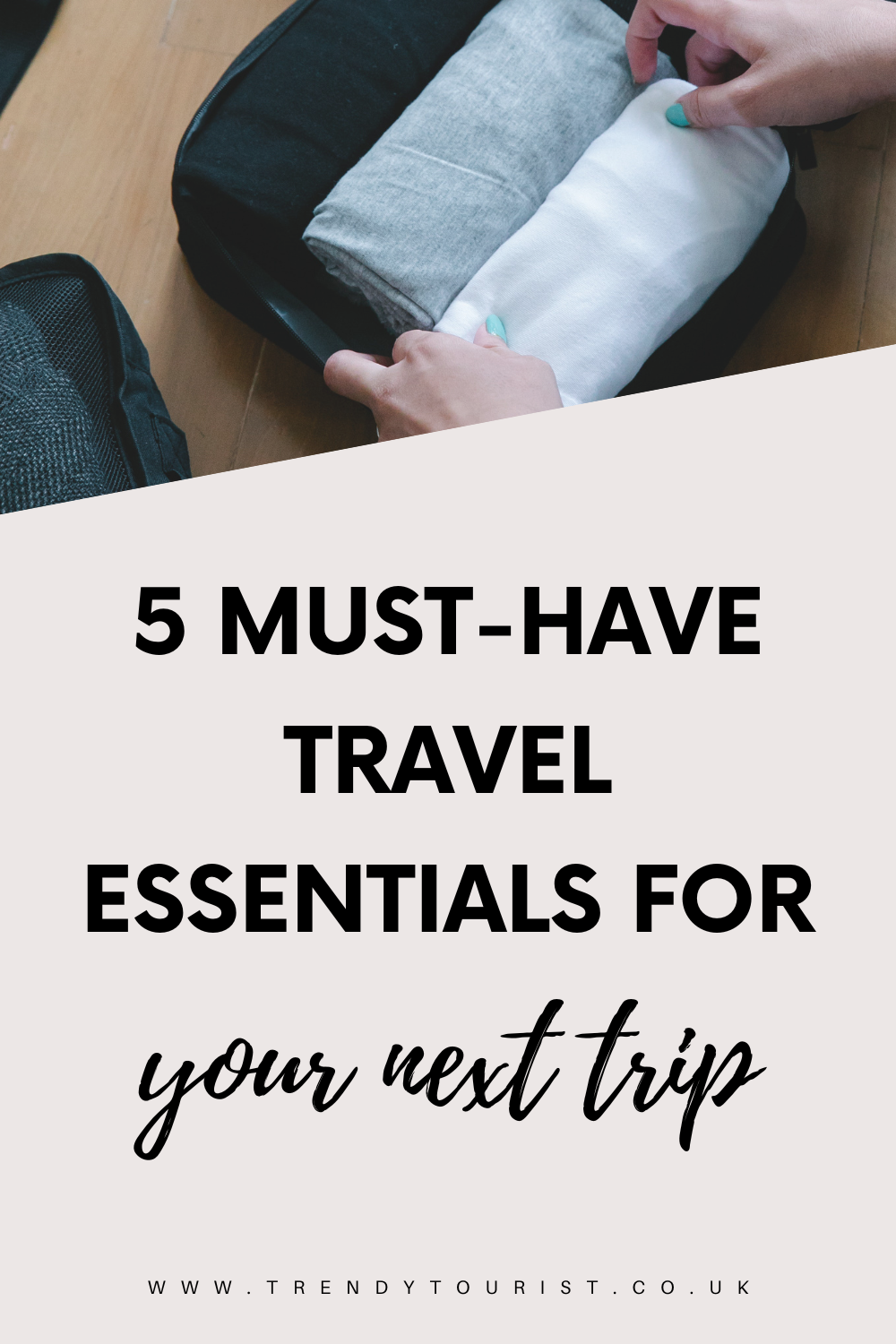 5 Must Have Travel Essentials for Your Next Trip