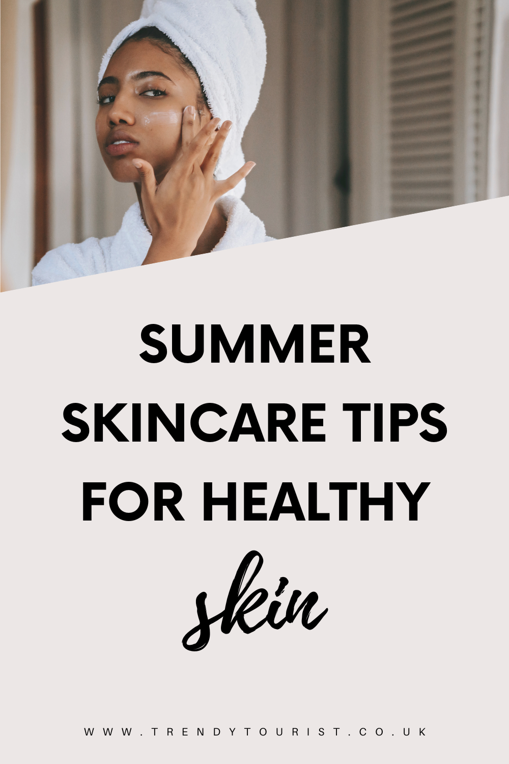 Summer Skincare Tips for Healthy Skin