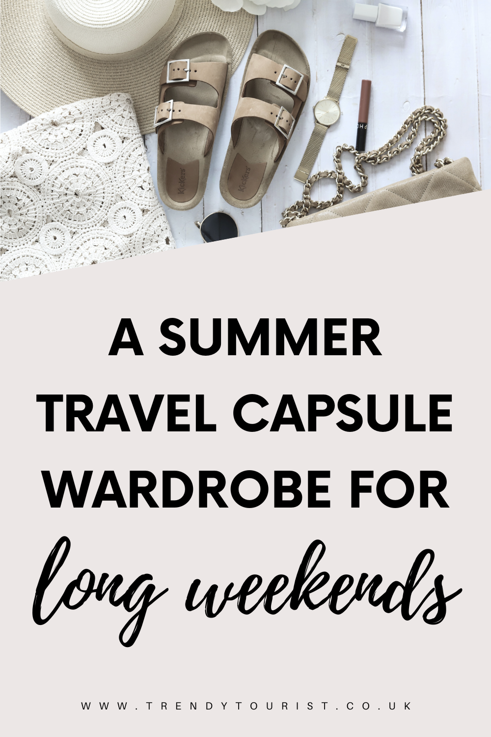 A Summer Travel Capsule Wardrobe for a Long Weekend Away