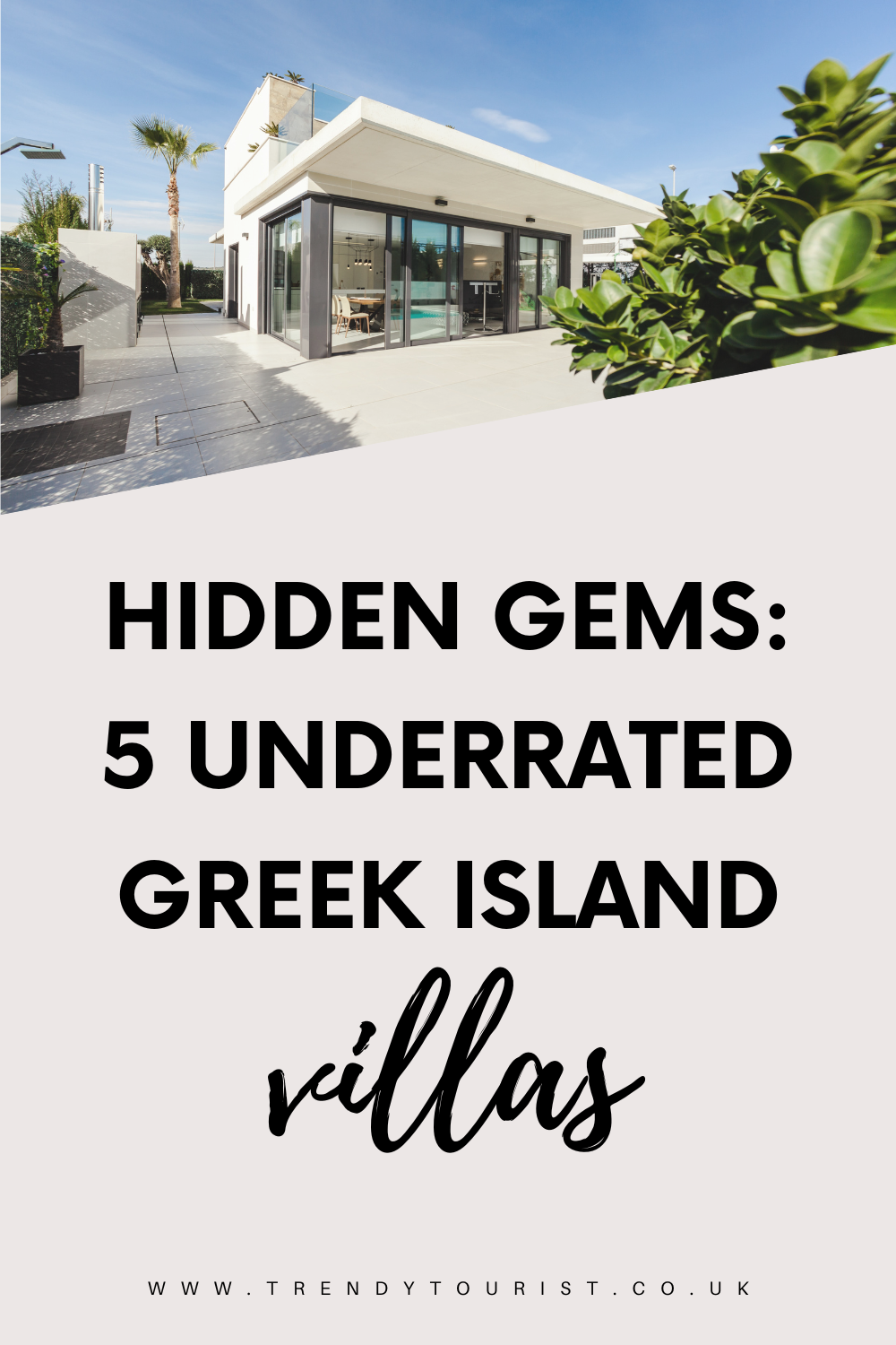 Hidden Gems: 5 Underrated Greek Island Villas