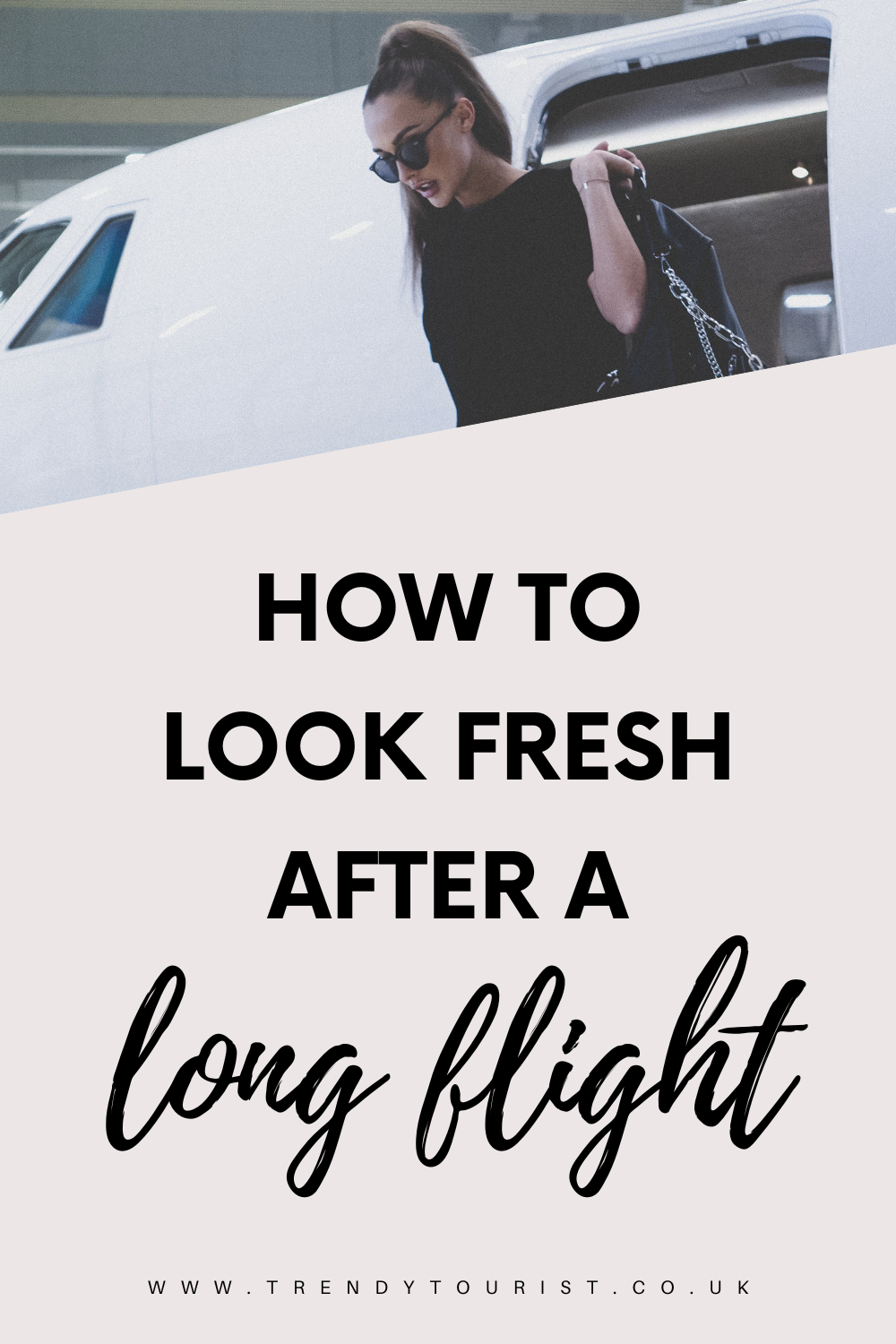 How to Look Fresh After a Long Flight