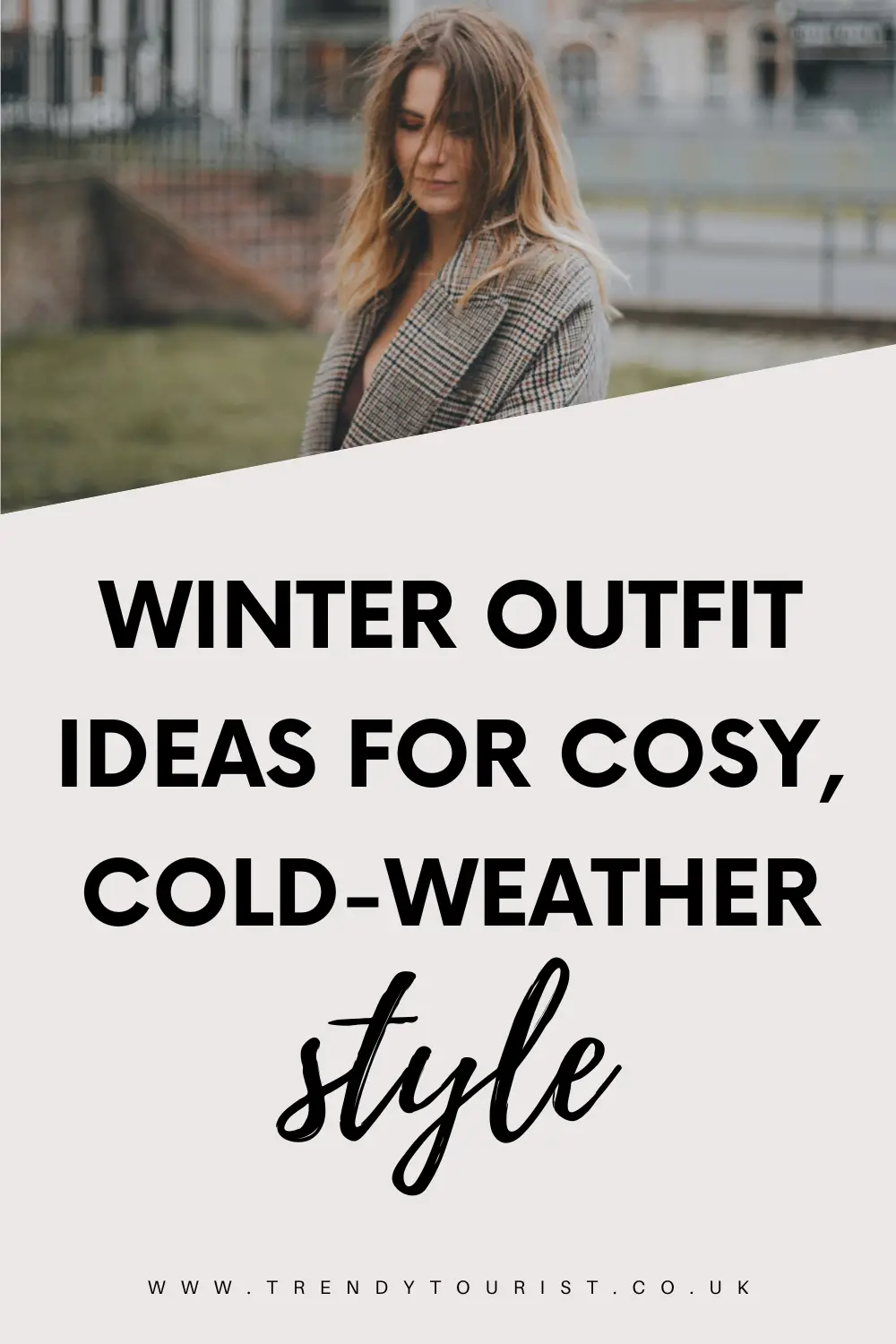 Winter Outfit Ideas for Cosy, Cold-Weather Style